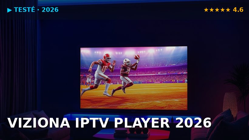 Viziona IPTV Player Top 4 Anbieter Test junio 2026